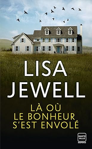 Là où le bonheur s'est envolé (Hauteville Suspense)